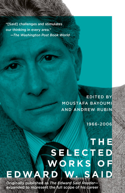 The Selected Works of Edward Said, 1966 - 2006 by Said, Edward W.