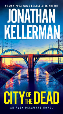 City of the Dead: An Alex Delaware Novel -- Jonathan Kellerman, Mass Market Paperbound
