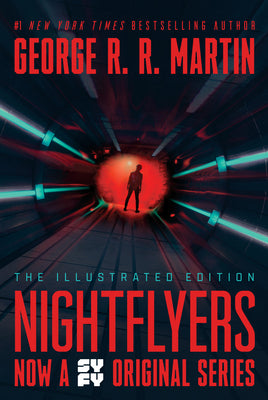 Nightflyers: The Illustrated Edition -- George R. R. Martin, Paperback