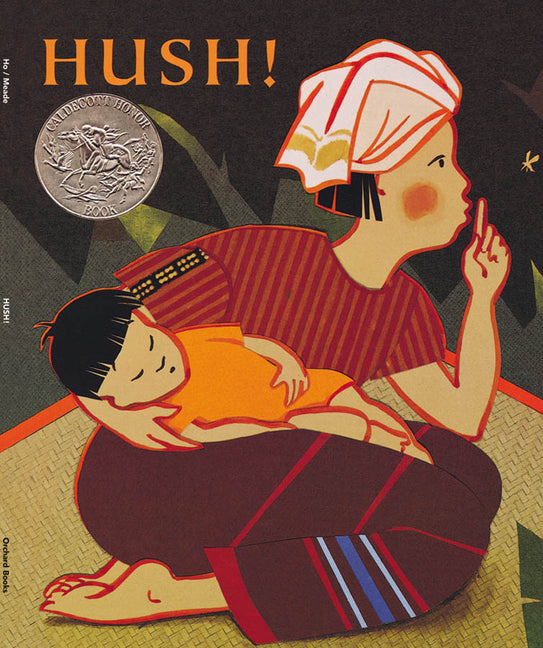 Hush! a Thai Lullaby -- Minfong Ho, Paperback
