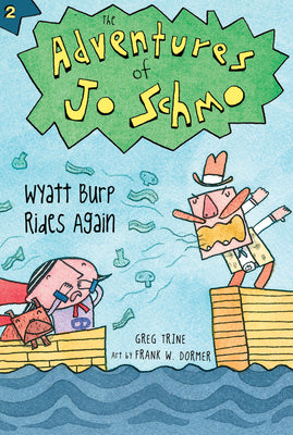 Wyatt Burp Rides Again, 2 -- Greg Trine, Paperback