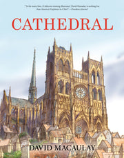 Cathedral: By the Author of the Way Things Work by Macaulay, David