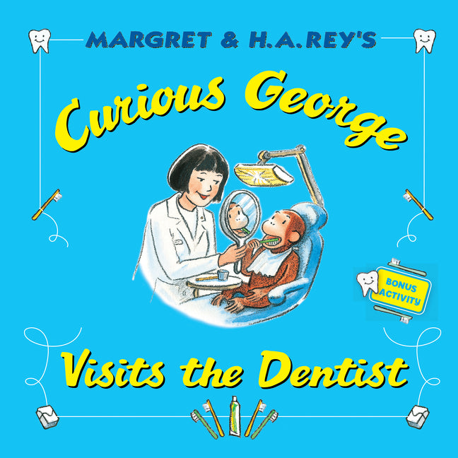 Curious George Visits the Dentist -- H. A. Rey, Paperback
