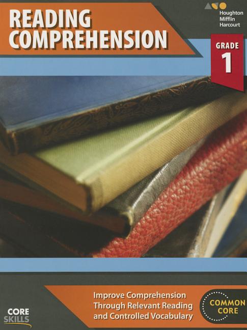 Core Skills Reading Comprehension Workbook Grade 1 -- Houghton Mifflin Harcourt, Paperback