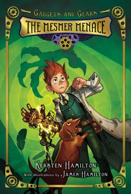 The Mesmer Menace -- Kersten Hamilton, Paperback