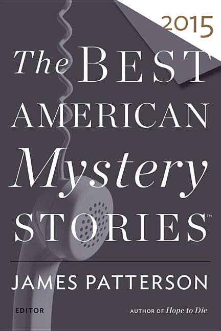 The Best American Mystery Stories 2015 by Penzler, Otto