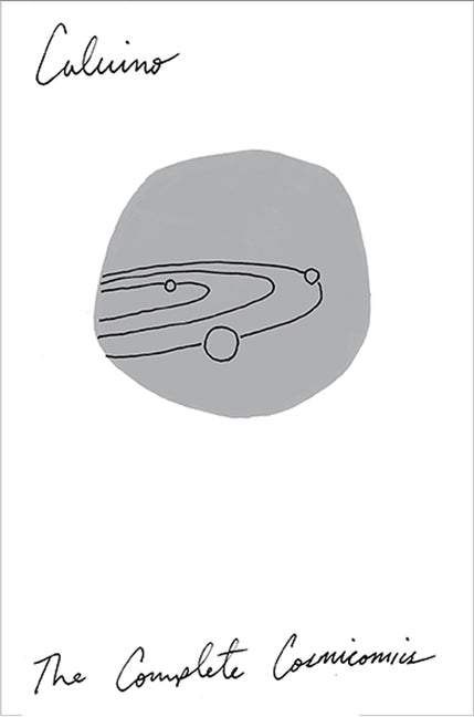 The Complete Cosmicomics by Calvino, Italo