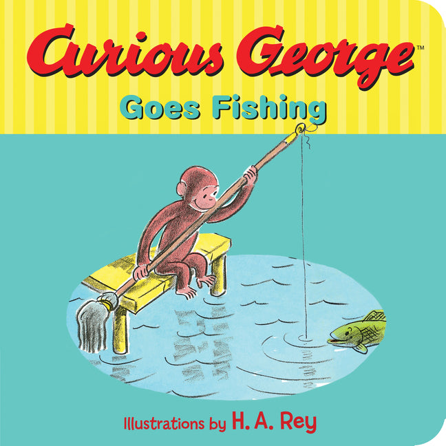 Curious George Goes Fishing -- Margret Rey, Board Book