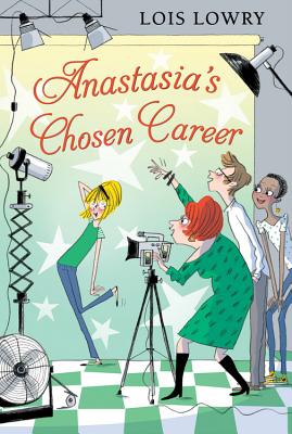 Anastasia's Chosen Career -- Lois Lowry, Paperback