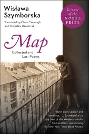Map: Collected and Last Poems by Szymborska, Wislawa