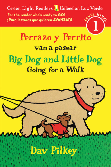 Big Dog and Little Dog Going for a Walk/Perrazo Y Perrito Van a Pasear: Bilingual English-Spanish -- Dav Pilkey, Paperback