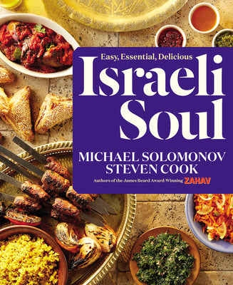 Israeli Soul: Easy, Essential, Delicious by Solomonov, Michael
