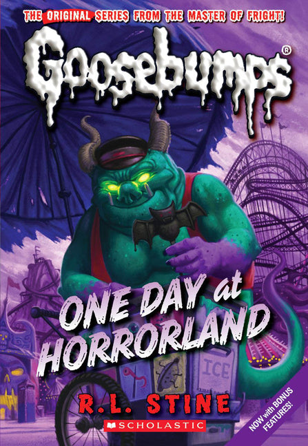 One Day at Horrorland (Classic Goosebumps #5): Volume 5 -- R. L. Stine, Paperback