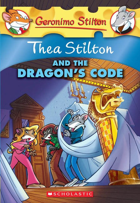 Thea Stilton and the Dragon's Code (Thea Stilton #1): Volume 1 -- Thea Stilton, Paperback