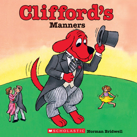Clifford's Manners (Classic Storybook) -- Norman Bridwell, Paperback
