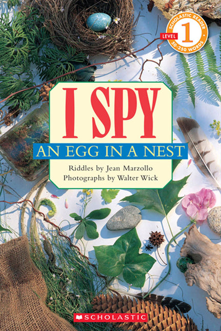 I Spy an Egg in a Nest (Scholastic Reader, Level 1) -- Jean Marzollo, Paperback