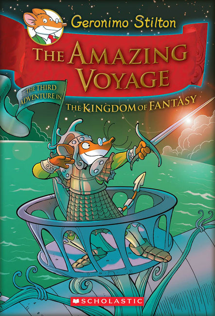 The Amazing Voyage (Geronimo Stilton and the Kingdom of Fantasy #3) -- Geronimo Stilton, Hardcover