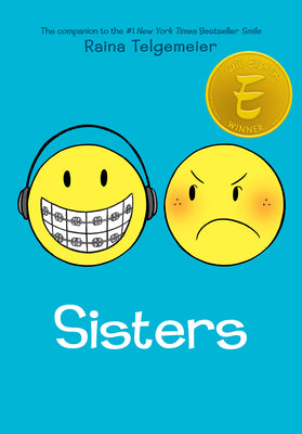 Sisters: A Graphic Novel -- Raina Telgemeier, Hardcover