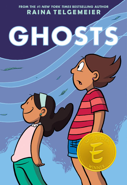 Ghosts: A Graphic Novel -- Raina Telgemeier, Hardcover