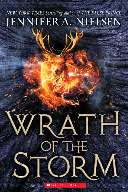 Wrath of the Storm (Mark of the Thief, Book 3): Volume 3 -- Jennifer A. Nielsen, Paperback
