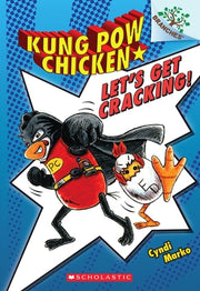 Let's Get Cracking!: A Branches Book (Kung POW Chicken #1): Volume 1 by Marko, Cyndi