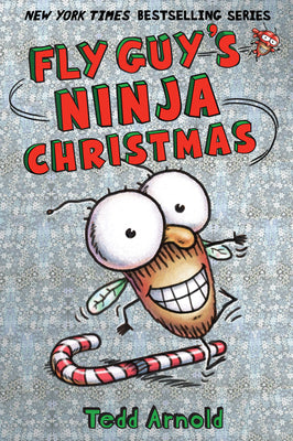 Fly Guy's Ninja Christmas (Fly Guy #16): Volume 16 -- Tedd Arnold, Hardcover