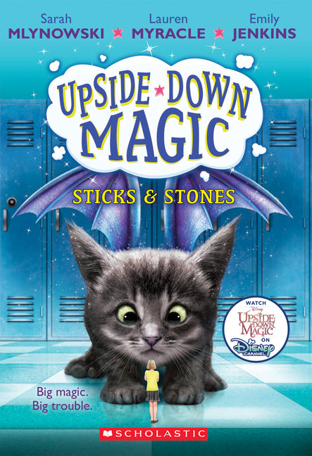 Sticks & Stones (Upside-Down Magic #2) -- Sarah Mlynowski, Paperback