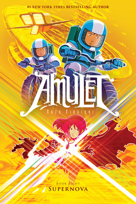 Supernova: A Graphic Novel (Amulet #8) -- Kazu Kibuishi, Hardcover
