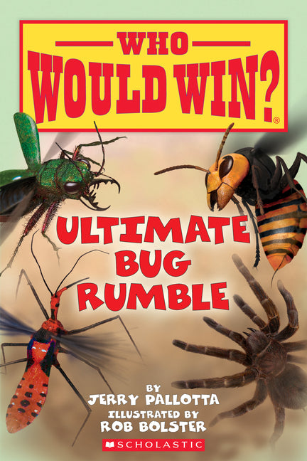 Ultimate Bug Rumble (Who Would Win?): Volume 17 by Pallotta, Jerry