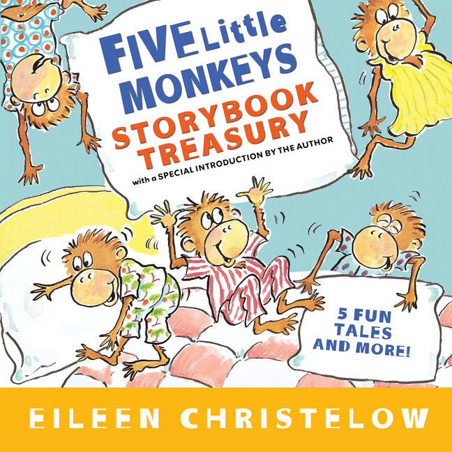 Five Little Monkeys Storybook Treasury -- Eileen Christelow, Hardcover