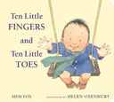 Ten Little Fingers and Ten Little Toes Padded -- Mem Fox, Board Book