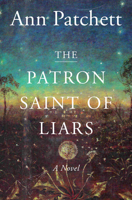 The Patron Saint of Liars -- Ann Patchett, Paperback