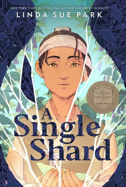 A Single Shard: A Newbery Award Winner -- Linda Sue Park, Paperback
