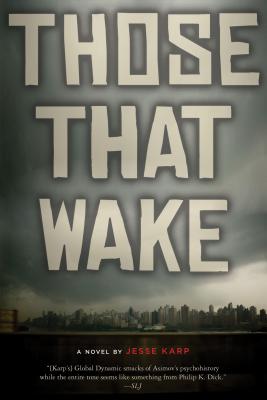 Those That Wake -- Jesse Karp, Paperback