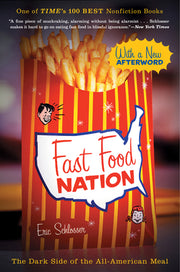 Fast Food Nation: The Dark Side of the All-American Meal by Schlosser, Eric