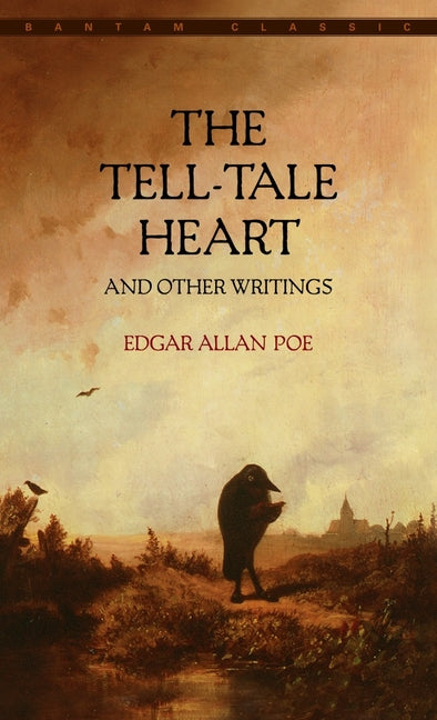 The Tell-Tale Heart and Other Writings -- Edgar Allan Poe, Mass Market Paperbound