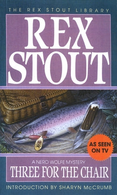 Three for the Chair by Stout, Rex