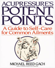 Acupressures Potent Points by Gach, Michael Reed