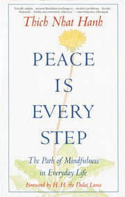 Peace is Every Step: The Path of Mindfulness in Everyday Life by Hanh, Thich Nhat