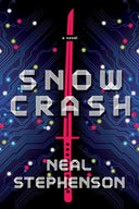 Snow Crash -- Neal Stephenson, Paperback