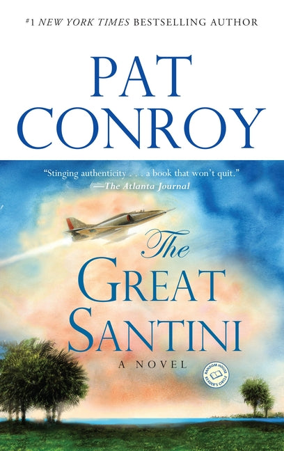 The Great Santini -- Pat Conroy, Paperback