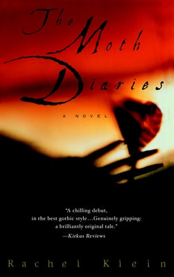 The Moth Diaries -- Rachel Klein, Paperback