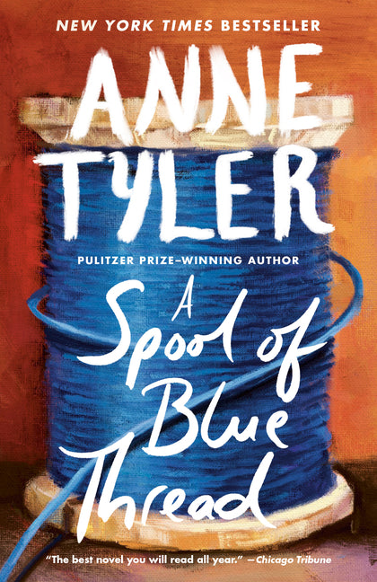 A Spool of Blue Thread by Tyler, Anne
