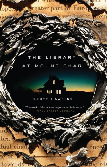 The Library at Mount Char -- Scott Hawkins, Paperback