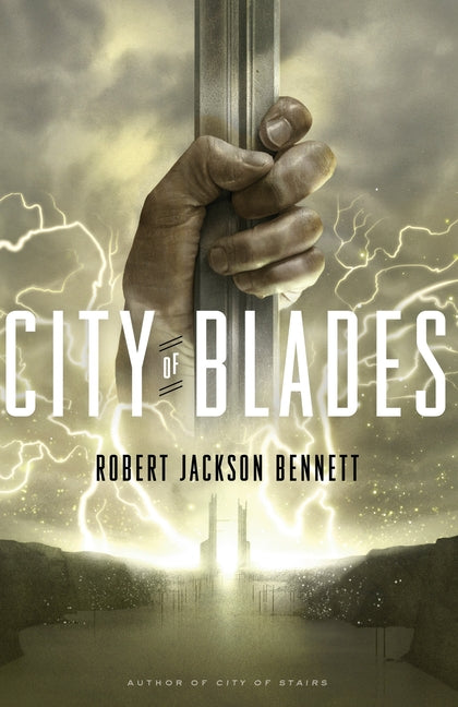 City of Blades: Book Two of the Divine Cities Trilogy -- Robert Jackson Bennett, Paperback