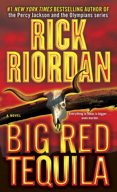 Big Red Tequila -- Rick Riordan, Mass Market Paperbound