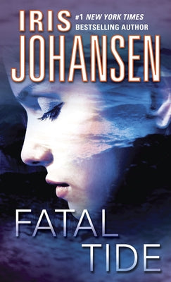 Fatal Tide by Johansen, Iris