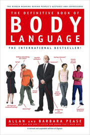The Definitive Book of Body Language: The Hidden Meaning Behind People's Gestures and Expressions by Pease, Barbara