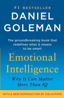 Emotional Intelligence: Why It Can Matter More Than IQ by Goleman, Daniel