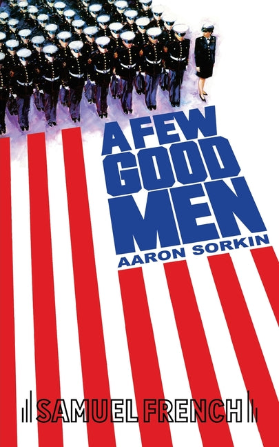 A Few Good Men -- Aaron Sorkin, Paperback